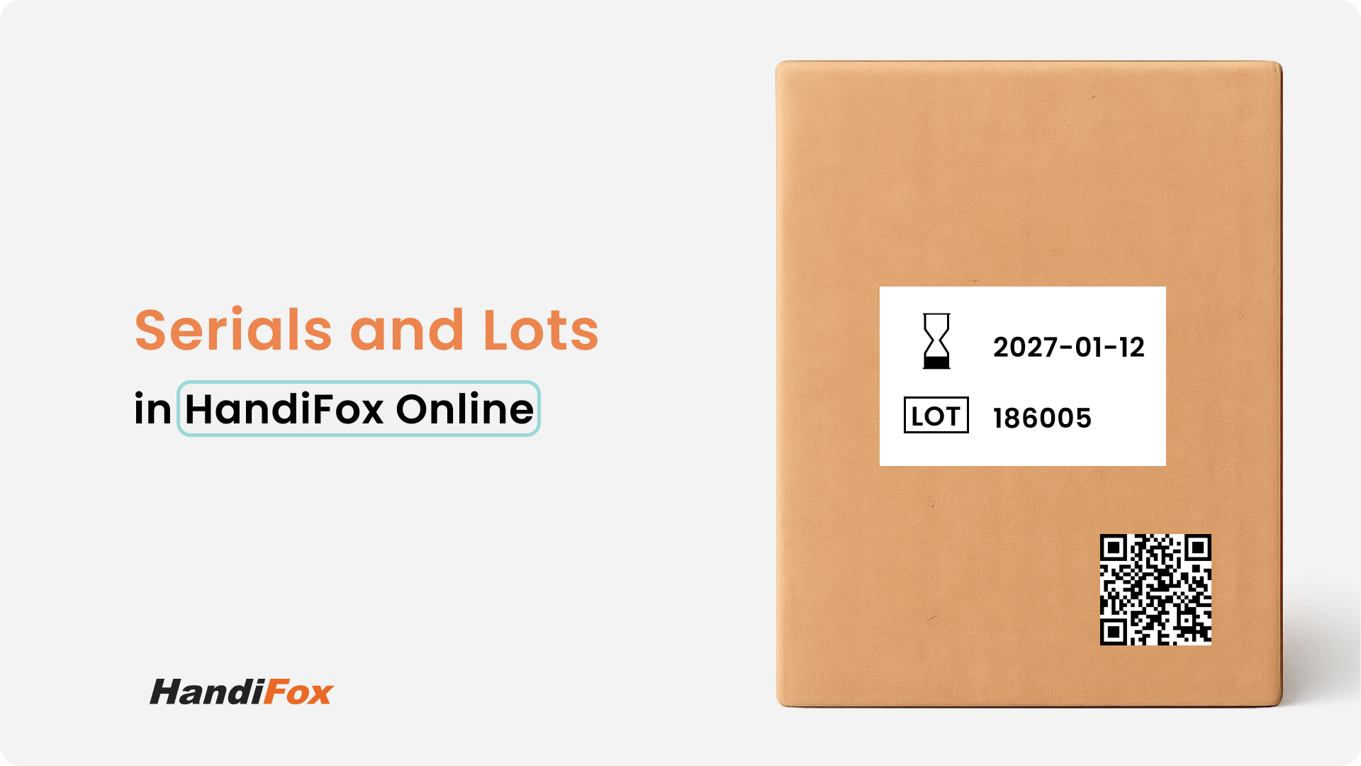 How to Scan Lot- and Serial-Tracked Items In and Out of HandiFox